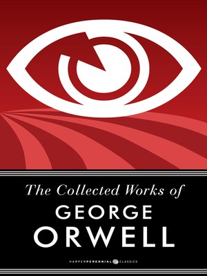 cover image of The Collected Works of George Orwell